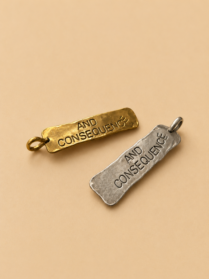 Placa de Bronce "And Consequence"